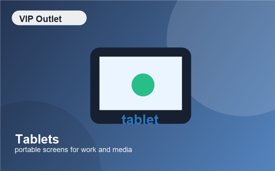 VIP Outlet Tablets product card